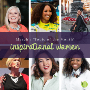 Topic of the month - Inspirational Women - IWD
