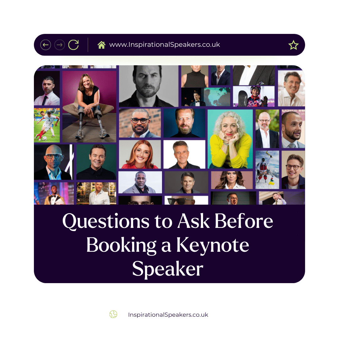 Questions to Ask Before Booking a Keynote Speaker - Inspirational Speakers